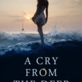 a cry from the deep